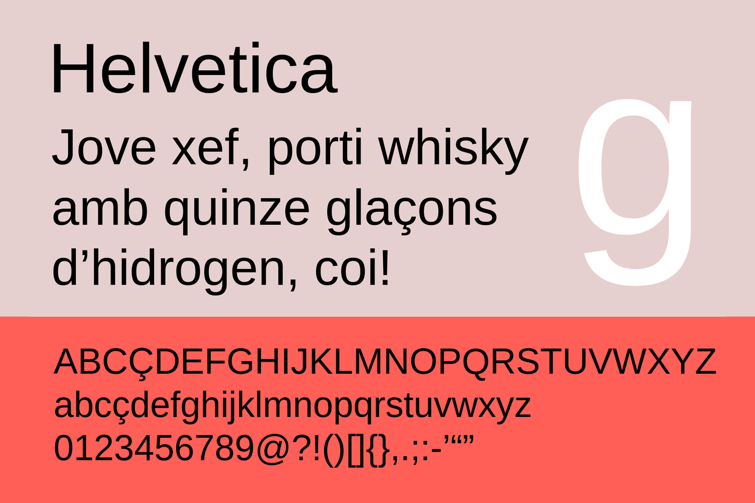 Beispiel der Schriftart Helvetica mit Alphabet, Zahlen und Zeichen. Katalanischer Text auf beigem und rotem Hintergrund, grosse weisse «g» rechts.