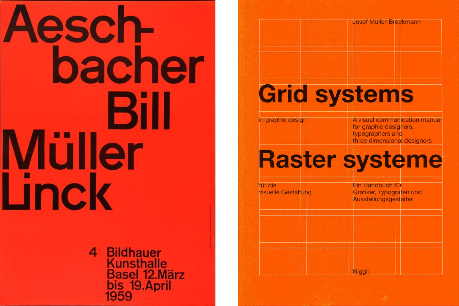 A la izquierda: Cartel rojo con texto en negro «Aeschbacher Bill Müller Linck 4 Bildhauer Kunsthalle Basel 12.März bis 19.April 1959». A la derecha: Portada naranja con título en negro «Grid systems in graphic design / Raster systeme für die visuelle Gestaltung» y cuadrícula blanca esbozada.